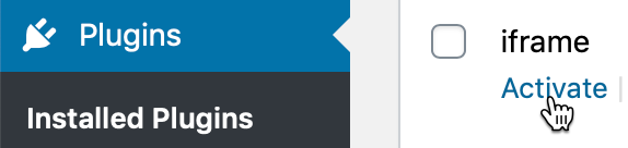 Install and activate the iframe plugin on a self-hosted WordPress site.