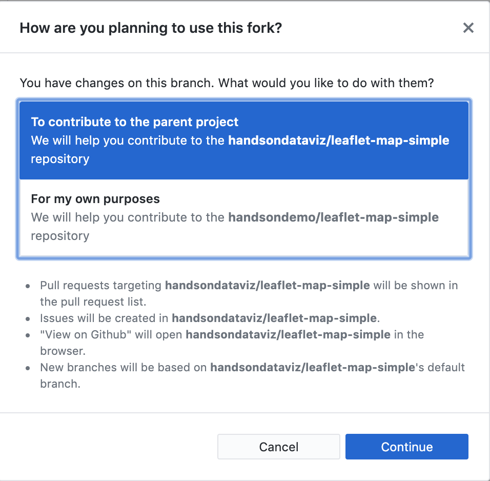 If asked how you plan to use this fork, select the default To contribute to the parent project and click Continue.