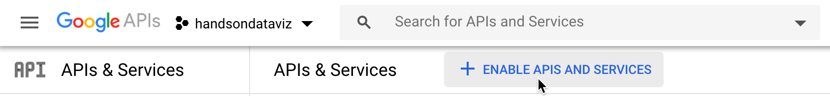 Press the + Enable APIs and Services button.